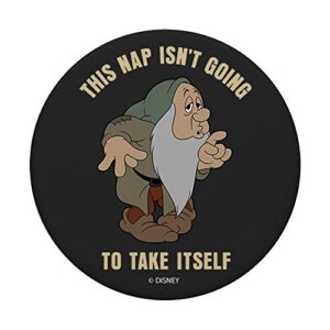 Disney Snow White Sleepy This Nap Isn't Going To Take Itself PopSockets PopGrip: Swappable Grip for Phones & Tablets