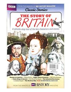 bbc magazine: classic stories: the story of britain