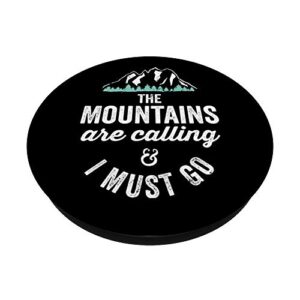 The Mountains Are Calling Grand Teton National Park PopSockets PopGrip: Swappable Grip for Phones & Tablets