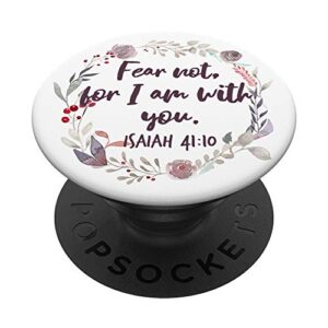 isaiah 41:10 bible verse christian faith inspiring quote popsockets popgrip: swappable grip for phones & tablets