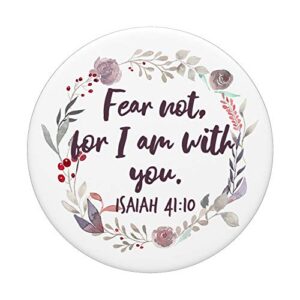 Isaiah 41:10 Bible Verse Christian Faith Inspiring Quote PopSockets PopGrip: Swappable Grip for Phones & Tablets