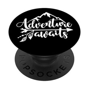 adventure awaits - camping, rv, outdoor travel phone grip popsockets popgrip: swappable grip for phones & tablets