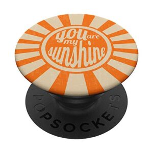 retro you are my sunshine popsockets popgrip: swappable grip for phones & tablets