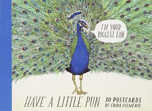have a little pun: 30 postcards: (illustrated postcards, book of witty postcards, cute postcards)