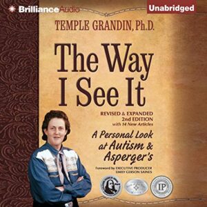 the way i see it: a personal look at autism & asperger's (revised and expanded edition)