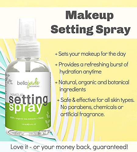 Face Setting Spray for Makeup Long Lasting Mist: Hydrating Dewey Finishing Spray for Makeup + Organic Green Tea & MSM for All Skin Types, Oily skin – Makeup Setting Spray for Face 4 oz. by Bella Jade (1-Pack)