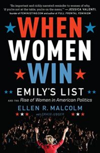 when women win: emily's list and the rise of women in american politics