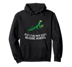 just a girl who loves praying mantis pullover hoodie