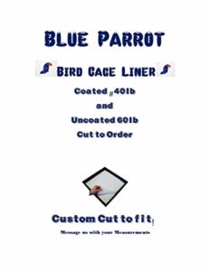 150ct (sheets) bird cage liner blue parrot bird cage liner round-square and rectangle custom cut to order #40 and #60lbs (coated up to 24x30)