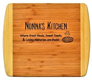 nonna gift - nonna’s kitchen where great meals sweet treats & loving memories are made - engraved 2-tone bamboo cutting board grandma christmas birthday mothers day design decor & usage (11.5x13.5)