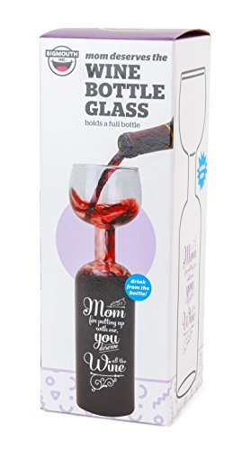 BigMouth Inc. Original Wine Bottle Glass - Mom, for putting up with me, you deserve all the Wine, Large Wine Glass, 750 mL