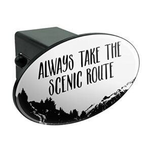 always take the scenic route hiking travel oval tow hitch cover trailer plug insert 2"