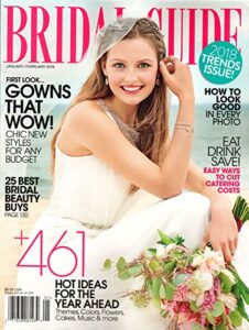 bridal guide magazine january/february 2018 | 2018 trends issue - gowns that wow!