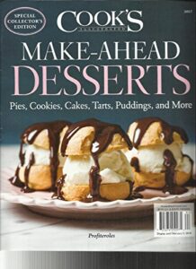cook's illustrated magazine, make - ahead desserts special collector's edition