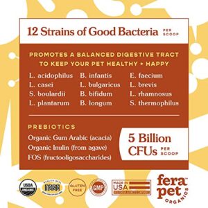 FERA Probiotics for Dogs and Cats - USDA Organic Certified - Advanced Max-Strength Vet Formulated - All Natural Probiotics Powder - Made in The USA - 5 Billion CFUs Per Scoop (Packaging May Vary)