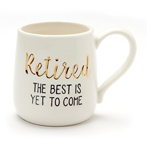 Enesco Our Name Is Mud Best is Yet to Come Retirement Stoneware Mug, 16 ounce, White