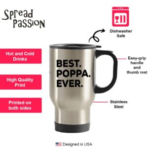 SpreadPassion Poppa Travel Mug - Best Poppa Ever - Gifts From Baby Kids Adults Grandchildren Grand kids