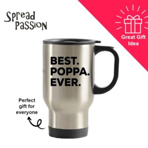 SpreadPassion Poppa Travel Mug - Best Poppa Ever - Gifts From Baby Kids Adults Grandchildren Grand kids