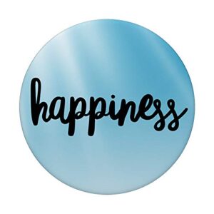 Happiness Pop Phone Grip For Smartphones & Tablets PopSockets PopGrip: Swappable Grip for Phones & Tablets