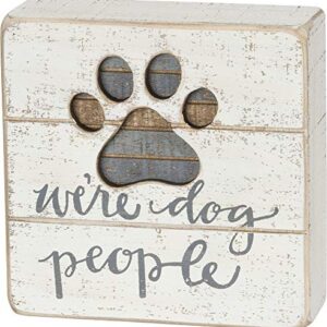 Primitives by Kathy Hand-Lettered Slat Box Sign, We're Dog People