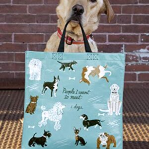 Blue Q Shopper ~ People I Want to Meet: Dogs. Reusable grocery bag, sturdy, easy-to-clean, perfect for dog lovers, 15"h x 16"w x 6"d, made From 95% recycled material.