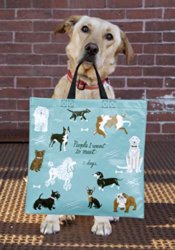 Blue Q Shopper ~ People I Want to Meet: Dogs. Reusable grocery bag, sturdy, easy-to-clean, perfect for dog lovers, 15"h x 16"w x 6"d, made From 95% recycled material.