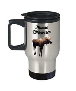 moose whisperer travel mug - funny tea hot cocoa coffee insulated tumbler cup - novelty birthday christmas gag gifts idea