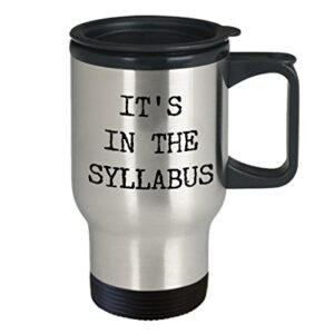 HollyWood & Twine Professor Coffee Travel Mug It's in The Syllabus Stainless Steel Insulated Travel Coffee Cup with Lid