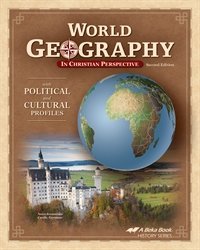 world geography in christian perspective - abeka highschool geography and culture studies