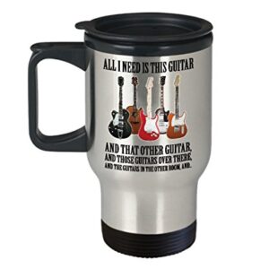 All I need is this guitar -Guitar lover gift - him/her,Dad,Men, women,kids-, girls/boys -teacher -Accessories -player- themed-Guitarist Mom - Bass Guitar Travel mug - Acoustic -Electric - shaped