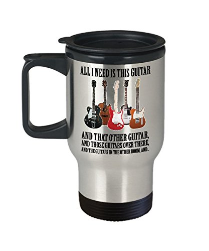 All I need is this guitar -Guitar lover gift - him/her,Dad,Men, women,kids-, girls/boys -teacher -Accessories -player- themed-Guitarist Mom - Bass Guitar Travel mug - Acoustic -Electric - shaped