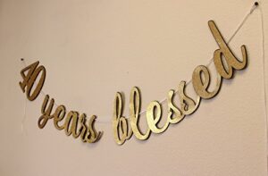 all about details 40 years blessed cursive banner (black & gold)