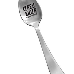 Laser Engraved "Cereal Killer" Stainless Steel Spoon - Unique Funny Gifts