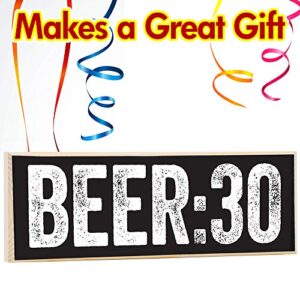 Beer:30 - Wooden Sign - Little Signs with Sayings - Funny Home Decor, Bar Must Haves and Essentials - Great Gift for Family and Friends