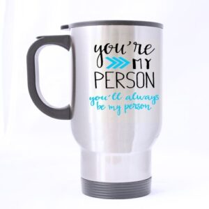 scsf you're my person travel coffee mug stainless steel travel tea cup 14 ounce