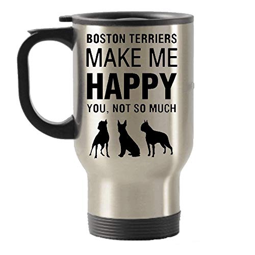 Boston Terriers Travel Mug, Boston Terriers Make Me Happy, Boston Terrier Coffee Travel Mug, Boston Terrier Gift, Stainless Steel Travel Insulated Tumblers Mug