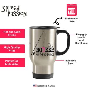 SpreadPassion Fishing Travel Mug, Fishing Coffee Travel Mug, Fishing Tumbler, Fishing Gift, Hooker on the Weekends Mug, Fishing Insulated Tumblers Mug, Fishing Camping Birthday Gift