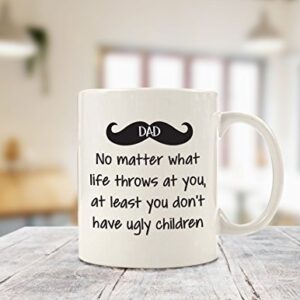 Dad No Matter What, Ugly Children Funny Coffee Mug - Best Gifts for Dad, Men - Gag Dad Gifts from Daughter, Son, Kids, Wife - Cool Birthday Present Ideas for Guys, Him - Fun Novelty Dad Mug, Cup