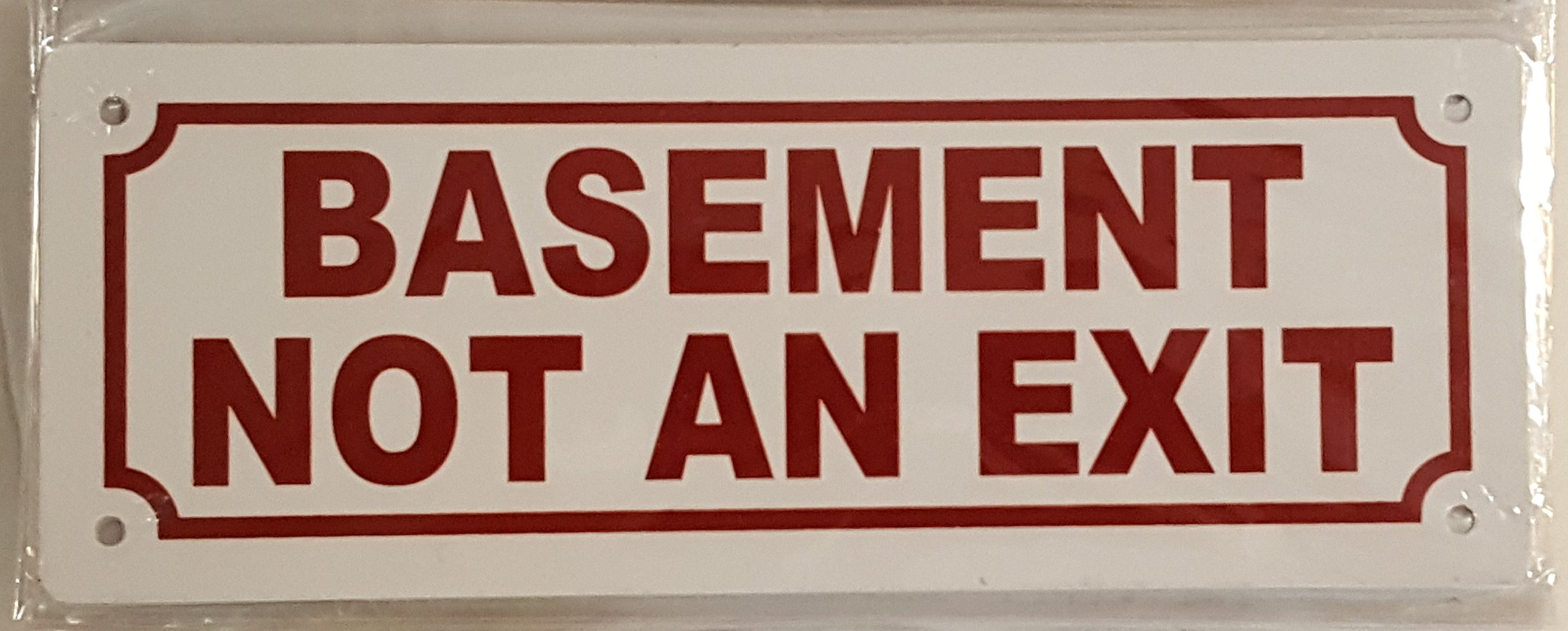 "Basement NOT an EXIT" Sign (Aluminium !!! Size 3 x 8)