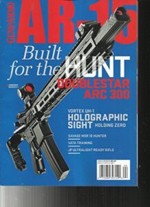 guns & ammo, ar-15 magazine built for the hunt doublest ar arc 300 2017 issue