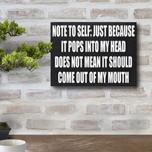 JennyGems Note To Self: Just Because It Pops Into My Head Wooden Sign, Funny Signs and Gifts, Sassy Table Decor and Wall Hanging, Desk and Coworker Decoration, Made in USA