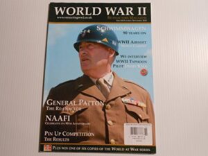 world war ii re-enactors magazine (uk publication) issue 8 october/novemer 2010 (general patton the re-enactor on cover)[books, magazines, periodicals]