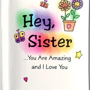 Blue Mountain Arts Little Keepsake Book "Hey, Sister …You Are Amazing and I Love You" 4 x 3 in. Mini-Book Is a Perfect Birthday or "Just Because" Gift Book for a Big or Little Sister, by Ashley Rice