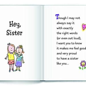 Blue Mountain Arts Little Keepsake Book "Hey, Sister …You Are Amazing and I Love You" 4 x 3 in. Mini-Book Is a Perfect Birthday or "Just Because" Gift Book for a Big or Little Sister, by Ashley Rice