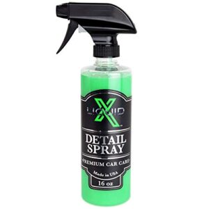 liquid x detail spray - quick detailer with sealant - prevent and remove water spots - no streak formula for cars, boat, rv, motorcycle, utv/atv (16 oz)