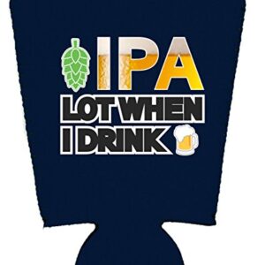 IPA Lot When I Drink Beer Pint Glass Coolie (1, Navy)