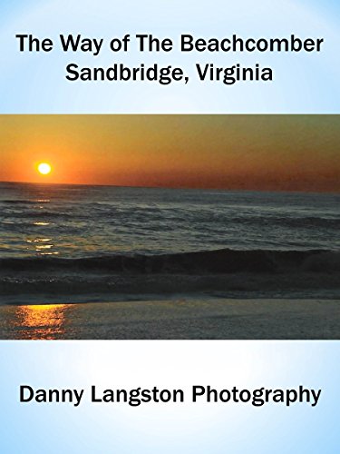 The Way of The Beachcomber - Sandbridge, Virginia