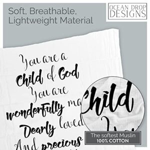 Ocean Drop 100% Cotton Muslin Swaddle Baby Blanket – ‘Child of God’ Quote with Gift Box for Baptism, Christening Gift, Godson, Goddaughter, Baby Shower – Super Soft, Breathable, Large 47 x47”