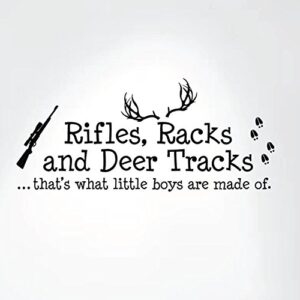 rifles racks and deer tracks that's what little boys are made of wall decal sign little boys sticker kids room decor hunter room decal #1279 (28" wide x 12" high) (matte black)