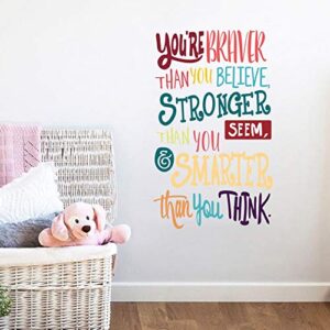 colorful inspirational quote wall decal-you’re braver than you believe,stronger than you seem,smarter than you think, positive quote sticker for kids room nursery,classroom decor